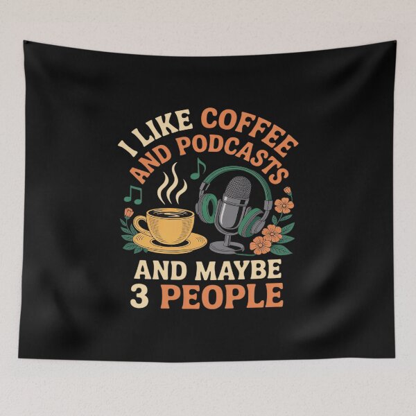 Item preview, I Like Coffee & Podcasts & Maybe 3 People Funny Introvert designed and sold by Voidbinder.