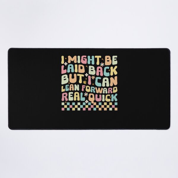 Item preview, I Might Be Laid Back But I Can Lean Forward Real Quick Groovy Checkered Print designed and sold by jakaun.