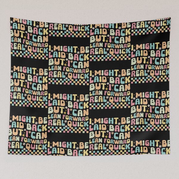 Item preview, I Might Be Laid Back But I Can Lean Forward Real Quick Groovy Checkered Print designed and sold by jakaun.