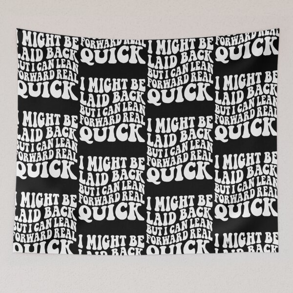 Item preview, Groovy I Might Be Laid Back But I Can Lean Forward Real Quick designed and sold by jakaun.