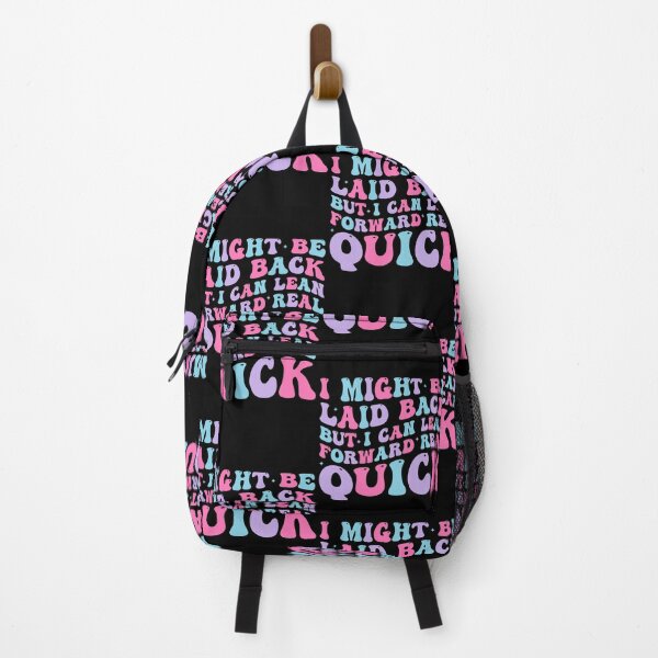 Item preview, I Might Be Laid Back But I Can Lean Forward Real Quick designed and sold by jakaun.