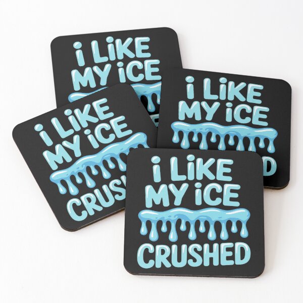 Item preview, I Like My Ice Crushed designed and sold by Voidbinder.