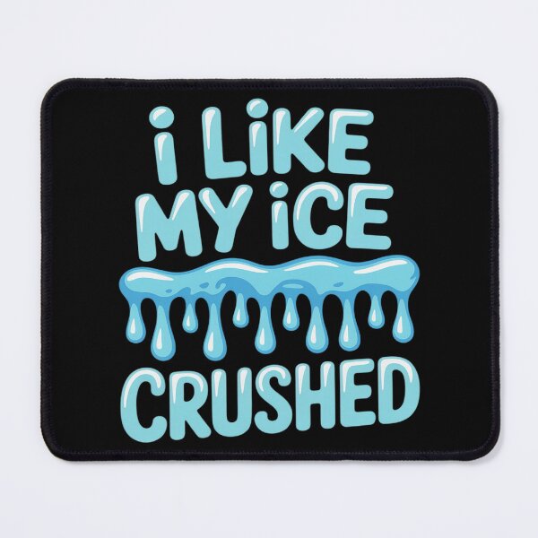 Item preview, I Like My Ice Crushed designed and sold by Voidbinder.