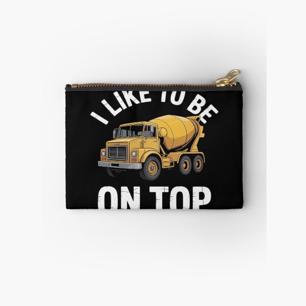 Item preview, I Like To Be On Top Concrete Truck Driver Cement Mixer Funny designed and sold by Voidbinder.