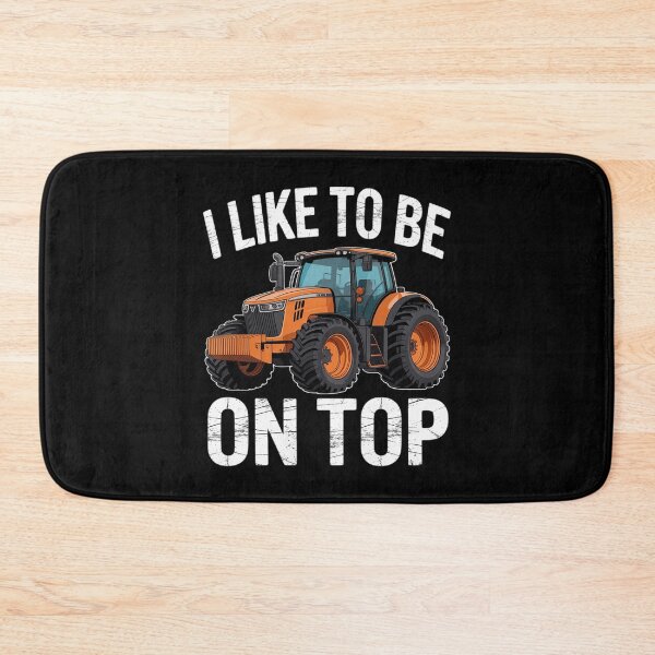 Item preview, I Like To Be On Top Farm Tractor Driver Agricultural Funny designed and sold by Voidbinder.