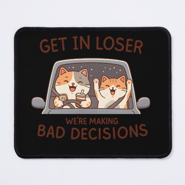 Item preview, Get In Loser Were Making Bad Decisions Funny Coffee Cat designed and sold by haitrieuic96.