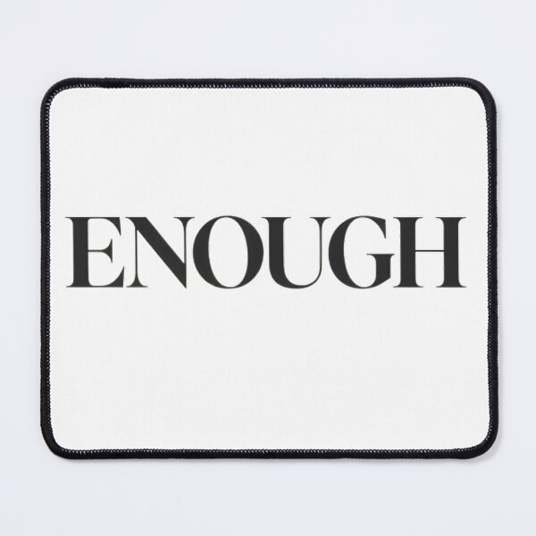 Item preview, ENOUGH – Minimal Luxury Statement T-Shirt designed and sold by Litmans.