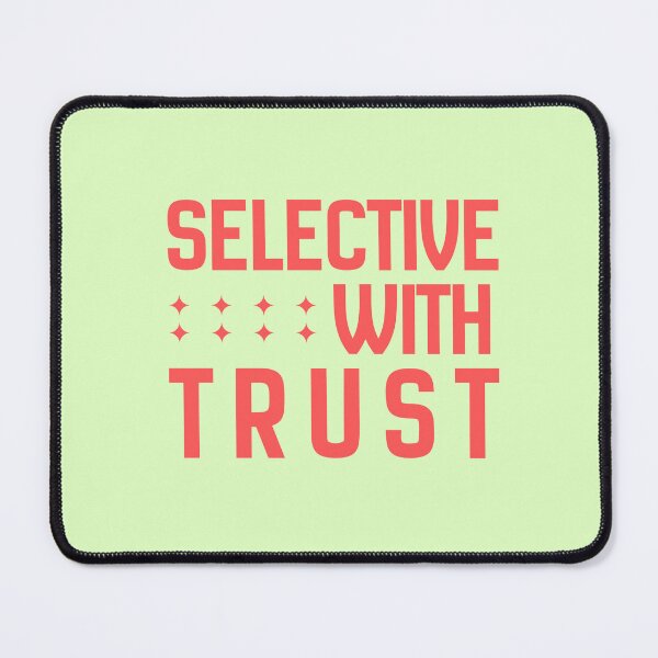 Item preview, Selective With Trust Bold Typography T-Shirt | Introvert Boundaries Quote Minimal Sticker designed and sold by YasirHamidDesigns .