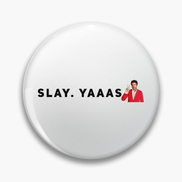 Item preview, Slay Yaaas Pedro Pascal  designed and sold by Shaunthesheep41.