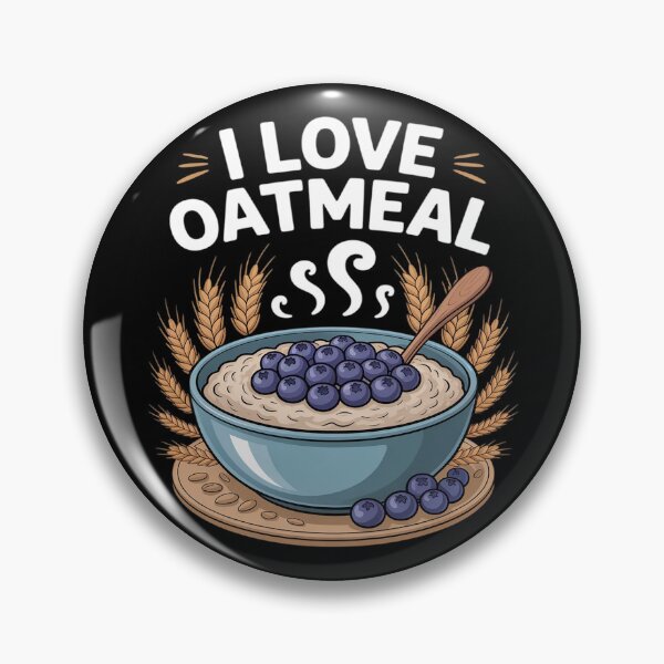 Item preview, I Love Oatmeal Wholesome Satisfying designed and sold by Shannon Bosley.