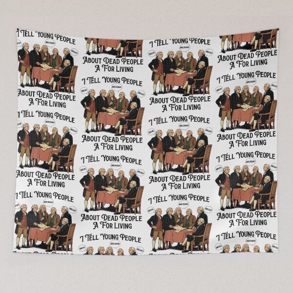 Item preview, I Tell Young People About Dead People For A Living History Teachers designed and sold by jakaun.