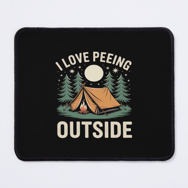 Item preview, I Love Peeing Outside Camping Fun designed and sold by Shannon Bosley.