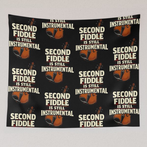 Item preview, Second Fiddle Is Still Instrumental Music Humor designed and sold by TeeTimeTreasure.