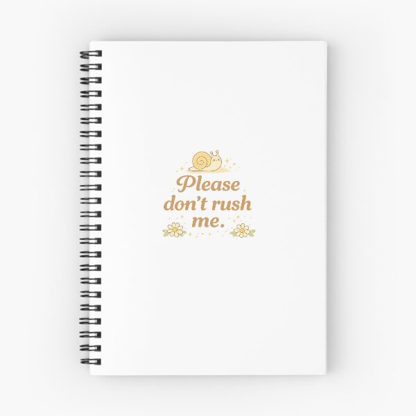 Item preview, Please don’t rush me. designed and sold by SherRoArt.