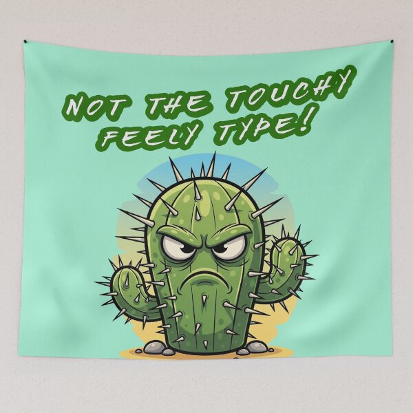 Item preview, Not the Touchy Feely Type Funny Cactus Cartoon designed and sold by FFPrints.