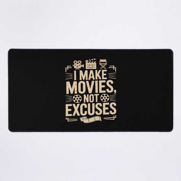 Item preview, I Make Movies Not Excuses Filmmaking Film Set Director designed and sold by Shannon Bosley.