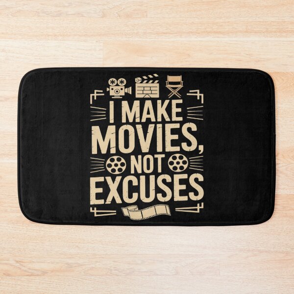 Item preview, I Make Movies Not Excuses Filmmaking Film Set Director designed and sold by Shannon Bosley.