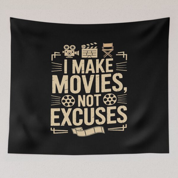 Item preview, I Make Movies Not Excuses Filmmaking Film Set Director designed and sold by Shannon Bosley.
