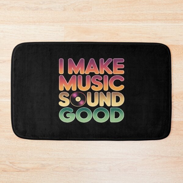Item preview, I Make Music Sound Good Music Producer Beat Maker Producer designed and sold by Shannon Bosley.