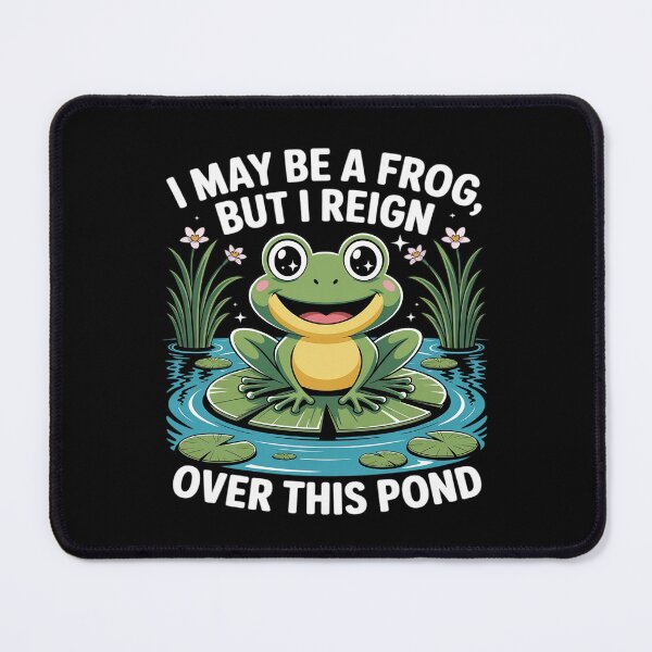 Item preview, I may be a frog but I reign over this pond designed and sold by Shannon Bosley.