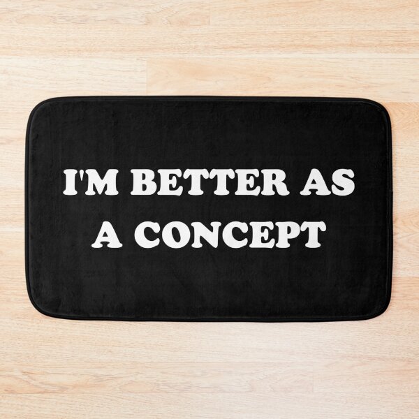 Item preview, Funny Y2K - I'm Better As A Concept I designed and sold by Lemon Pepper.