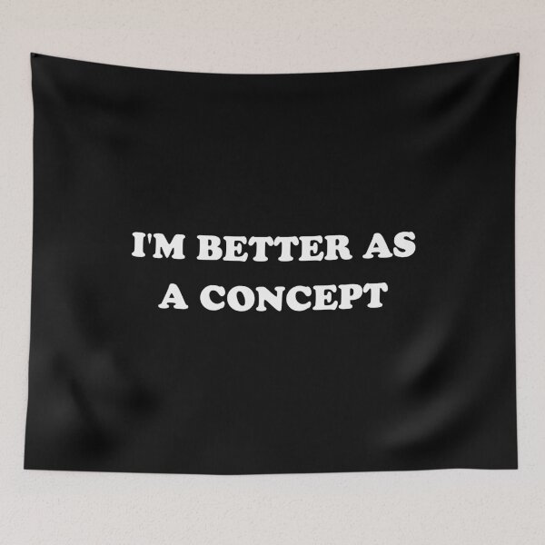 Item preview, Funny Y2K - I'm Better As A Concept I designed and sold by Lemon Pepper.