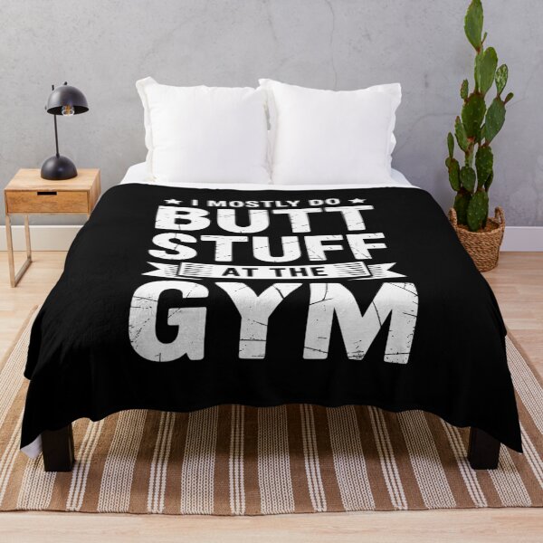 Item preview, I Mostly Do Butt Stuff At The Gym Funny Sarcastic Fitness designed and sold by Shannon Bosley.