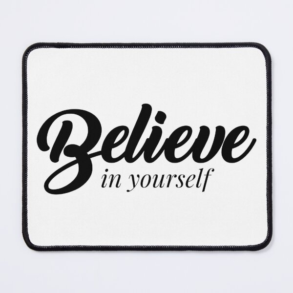 Item preview, Believe in yourself, Motivational Quote, simple black word designed and sold by BlareBlare.