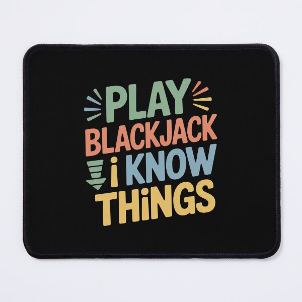 Item preview, I Play Blackjack I Know Things Funny Blackjack Lover designed and sold by Shannon Bosley.