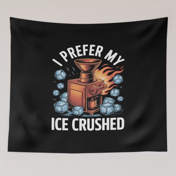 Item preview, I Prefer My Ice Crushed designed and sold by Shannon Bosley.