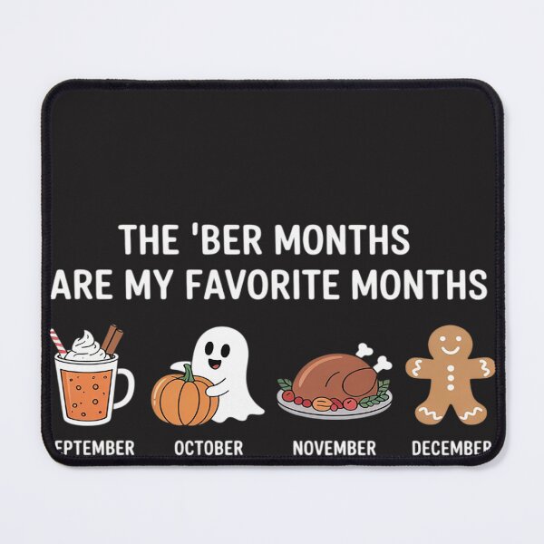 Item preview, BER Months are My Favorite Months Fall Winter Design designed and sold by lamsaoniutoi.