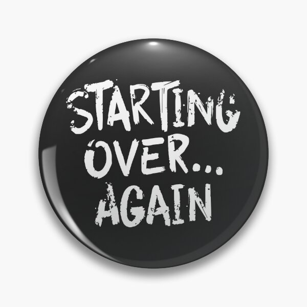 Item preview, Starting Over Again Relatable Life Quote designed and sold by DavidTeeStudio.