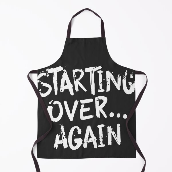 Item preview, Starting Over Again Relatable Life Quote designed and sold by DavidTeeStudio.
