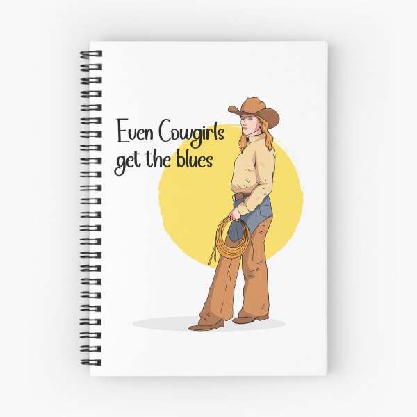 Item preview, Even Cowgirls Get the Blues Quote designed and sold by Retr0Tshirts.