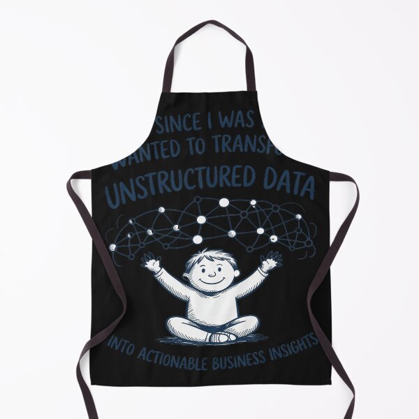 Item preview, Ever Since I was Young I Wanted Transform Unstructured Data designed and sold by lamsaoniutoi.