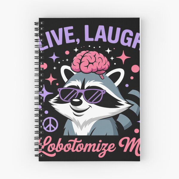 Item preview, Raccoon Live Laugh Lobotomize Me 3 designed and sold by Dolostope.