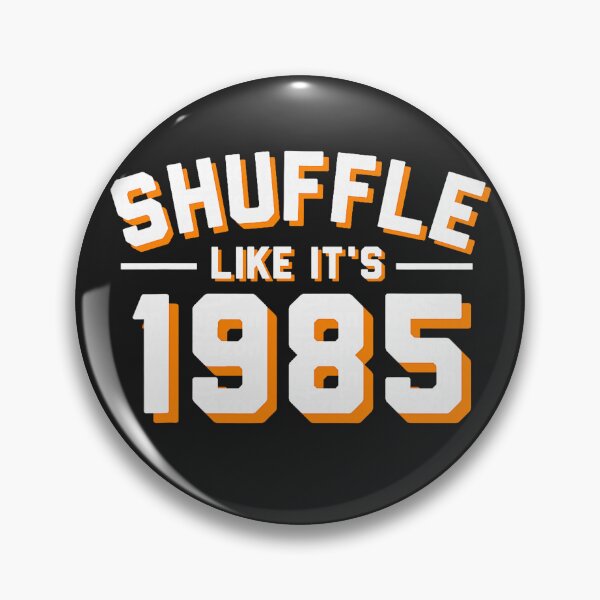 Item preview, Shuffle Like ITS 1985 designed and sold by RobertKnow.