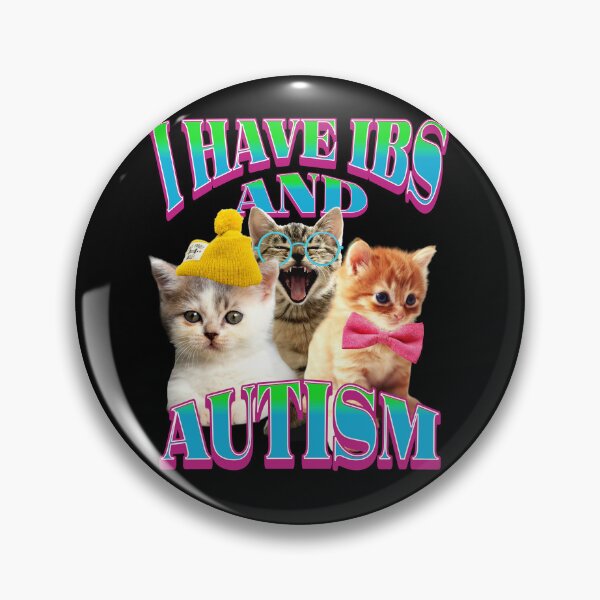 Item preview, I have IBS and autism kittens design novelty tshirt cursed ironic gift designed and sold by DisgustangCO.