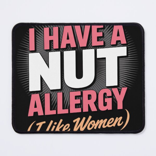 Item preview, Gay Pride I Have Nut Allergy I Like Women Funny LGBTQ designed and sold by trinfhri.