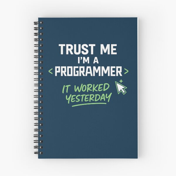 Item preview, Funny Programmer Quote | “Trust Me I’m a Programmer, It Worked Yesterday” designed and sold by -TRAZZA-.