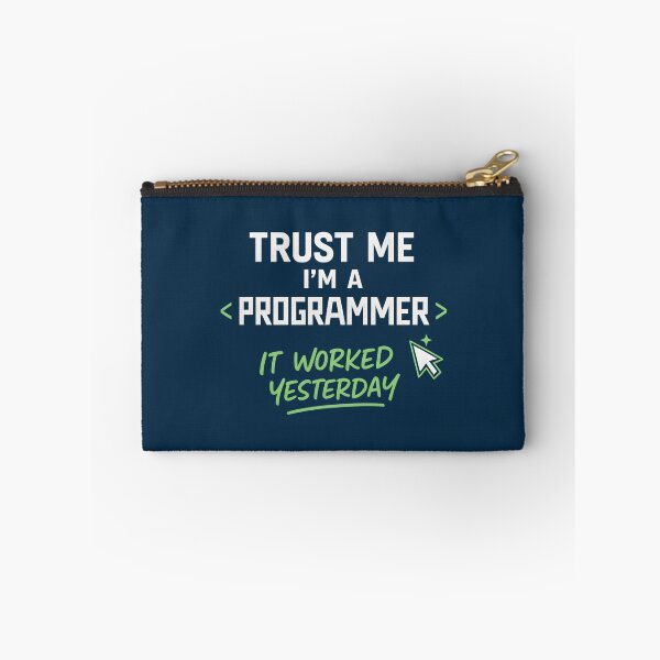 Item preview, Funny Programmer Quote | “Trust Me I’m a Programmer, It Worked Yesterday” designed and sold by -TRAZZA-.