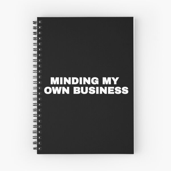 Item preview, Minding My Own Business Minimalist Quote designed and sold by Mikidesign1988.