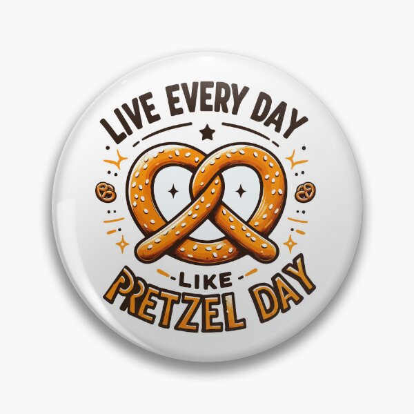 Item preview, Live Every Day Like Pretzel Day designed and sold by Retr0Tshirts.