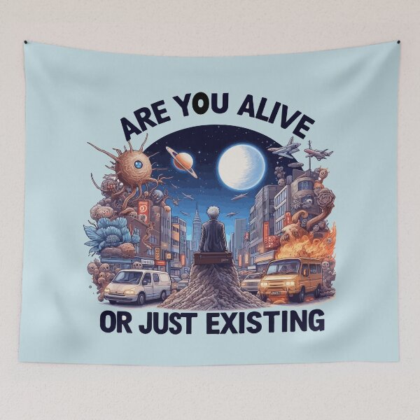 Item preview, Are You Alive Or Just Existing Design designed and sold by Retr0Tshirts.