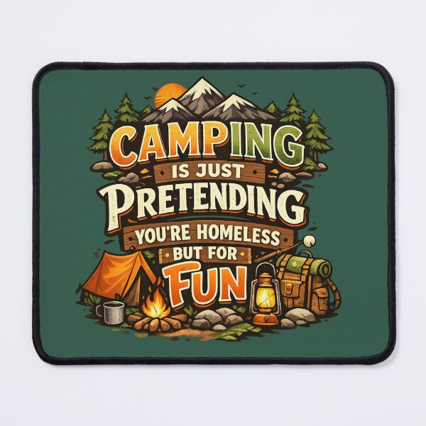 Item preview, Camping is just pretending designed and sold by PossumsWorkshop.