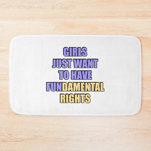 Item preview, Girls Just Want to Have Fundamental Rights designed and sold by Inspirationmotivation.