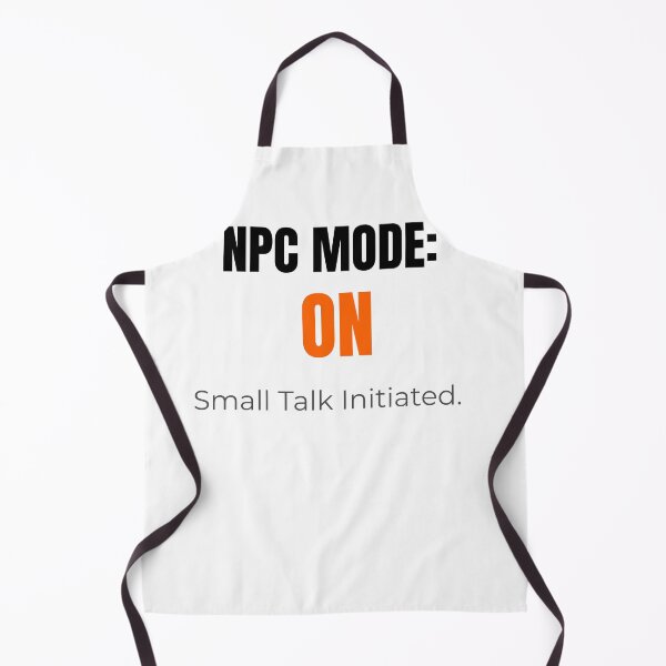 Item preview, NPC Mode On - Small Talk Initiated designed and sold by Teenomix.