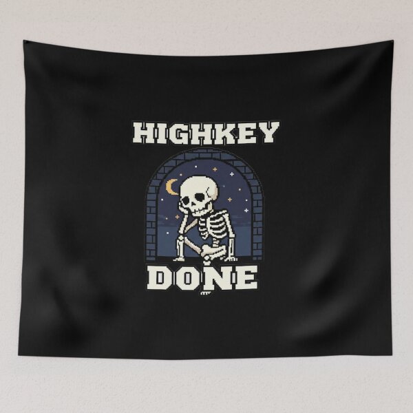 Item preview, HIGHKEY DONE Pixel Skeleton Design designed and sold by TinyJoy Studio.