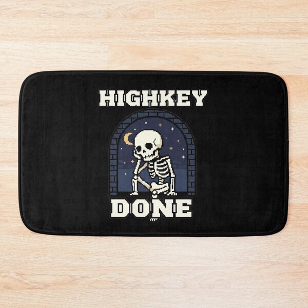 Item preview, HIGHKEY DONE Pixel Skeleton Design designed and sold by TinyJoy Studio.
