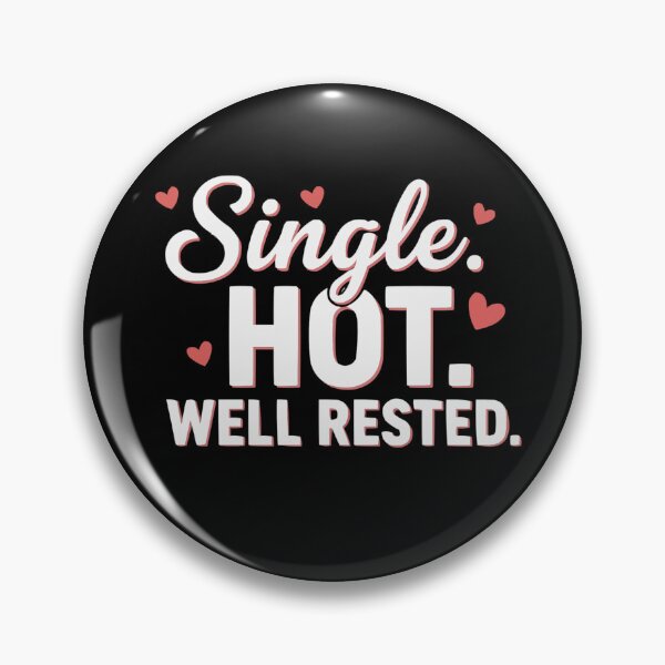 Item preview, Single Hot Well Rested -S'Valentine Self Love Design  designed and sold by Style2Vie.